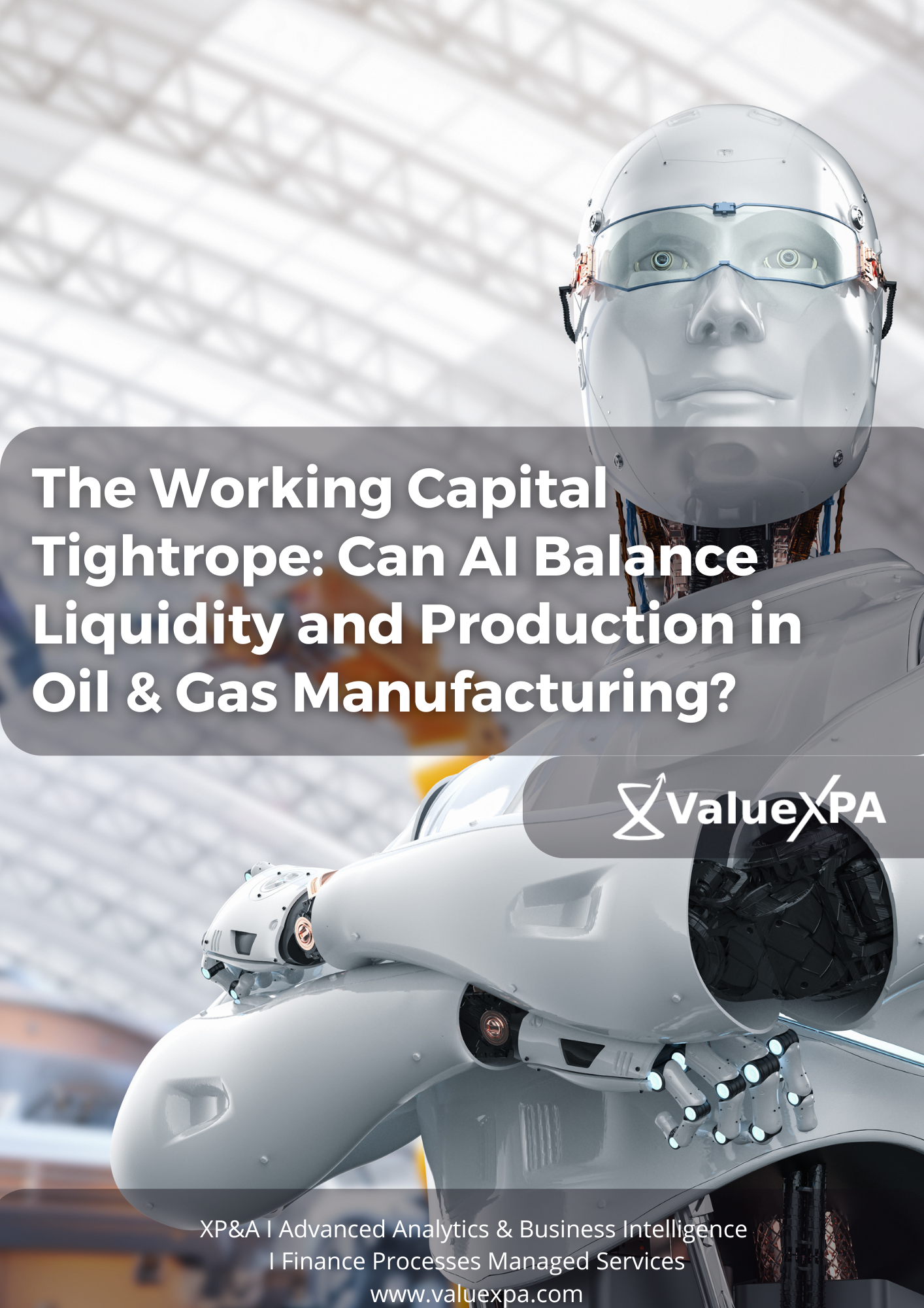 The Working Capital Tightrope: Can AI Balance Liquidity and Production in Oil & Gas Manufacturing?